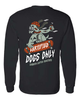 Certified Dogs Only - Long Sleeve Tee