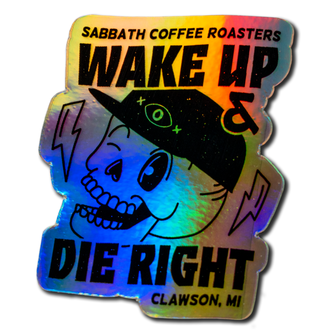 Wake Up, Die Right Sticker
